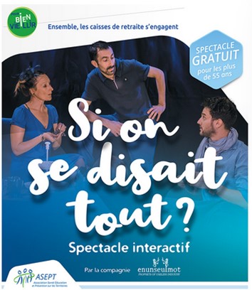 Si on se disait tout - Spectacle